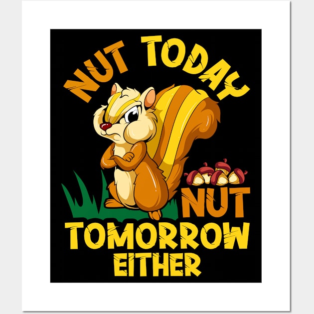 Nut Today Funny Chipmunk With An Attitude Great For Cranky Animal Lover Wall Art by SoCoolDesigns
